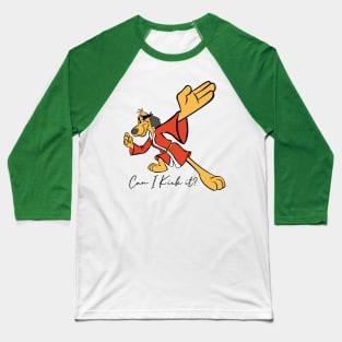 Can I Kick it? Hong Kong Phooey Baseball T-Shirt